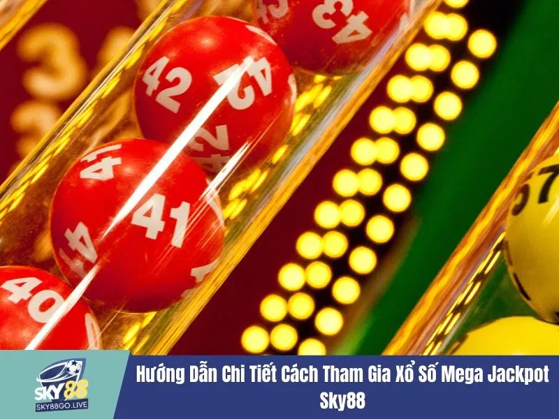 Xổ số Mega Jackpot Sky88