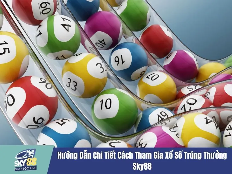 Xổ số trúng thưởng Sky88