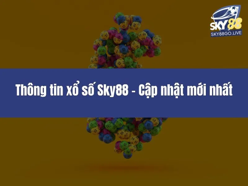 Thông tin xổ số Sky88